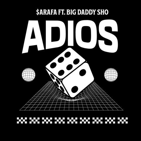 ADIOS (feat. Big Daddy Sho)