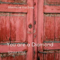 YOU ARE A DIAMOND