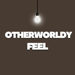 Otherworldy feel