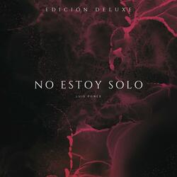 No estoy Solo ( Versión Alternativo)