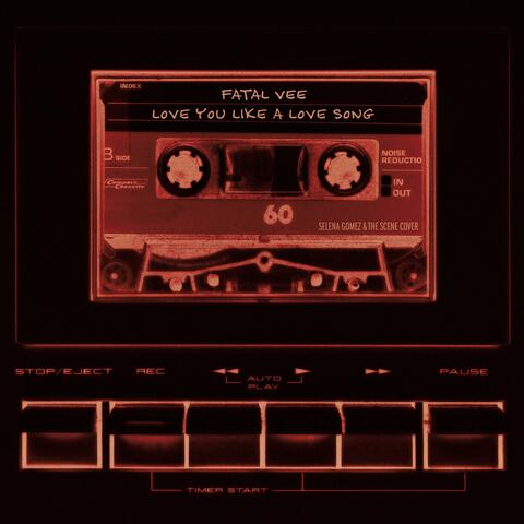 Love You Like A Love Song