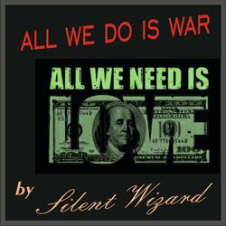 All we do is War