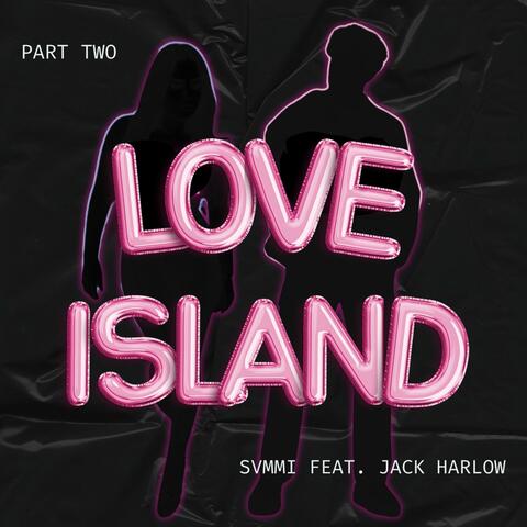 Love Island, Pt. 2 (With Jack Harlow)