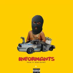 Informants (feat. Nero Baybee)