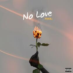 No Love