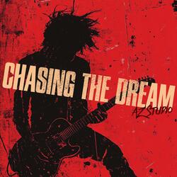 Chasing The Dream