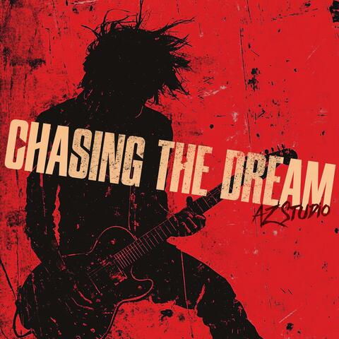 Chasing The Dream