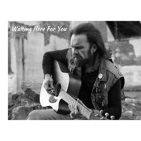 Waiting Here For You