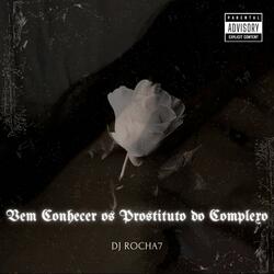 Vem Conhecer os Prostituto do Complexo (Eletrofunk )