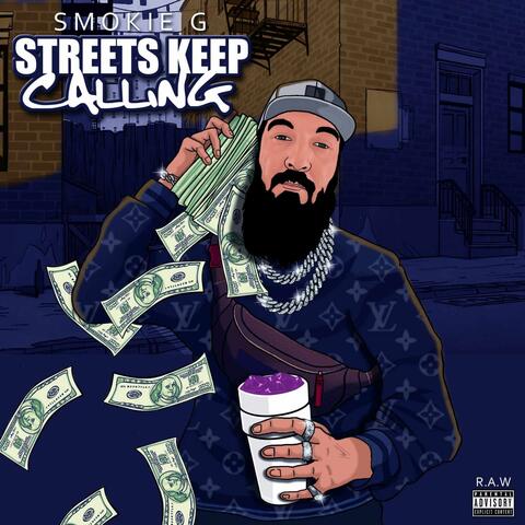 Streets Keep Calling (feat. Jawny Badluck)