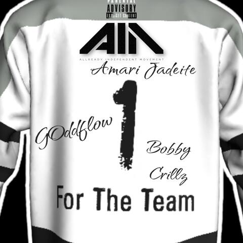 1 For The Team (feat. Amari Jadeite & Bobby Crillz)