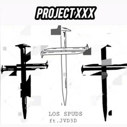 PROJECT XXX (feat. JVD3D)