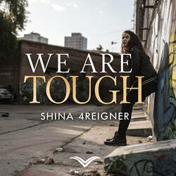WE ARE TOUGH