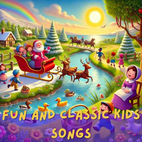 Fun and Classic Kids Songs (Five Little Ducks, Frog Went A-Courtin’, Down by the Bay, A Tisket A Tasket, and Playful Nursery Rhymes)
