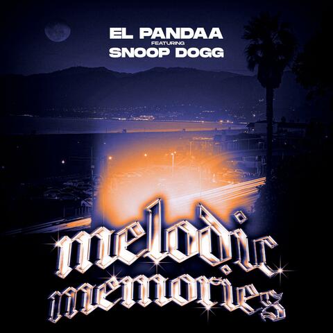 MELODIC MEMORIES (feat. Snoop Dogg)