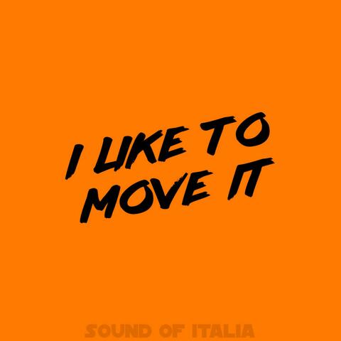 I Like to Move It