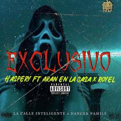 EXClUSIVO 2.0 (feat. Haspery & Aran En la Casa)
