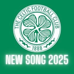 Celtic Forever (Celtic FC Song)
