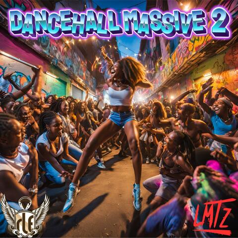 Dancehall Massive 2 (feat. DJ Lmtz)