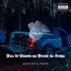 FICA DE QUATRO NA FRENTE DA TROPA (feat. PHELPZ) (ELETROFUNK )