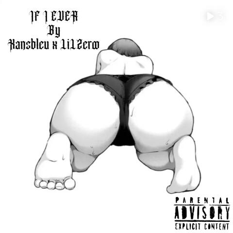 IF I EVER (feat. Xansbleu) [Special Version]