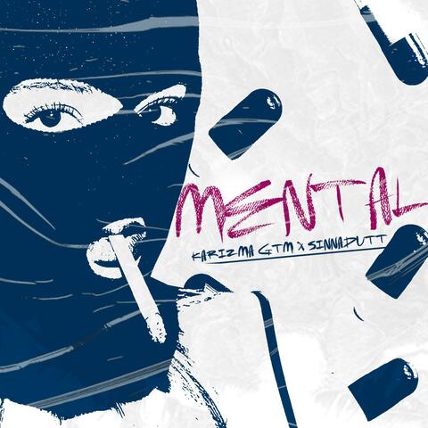 Mental (feat. Sinnadutt)