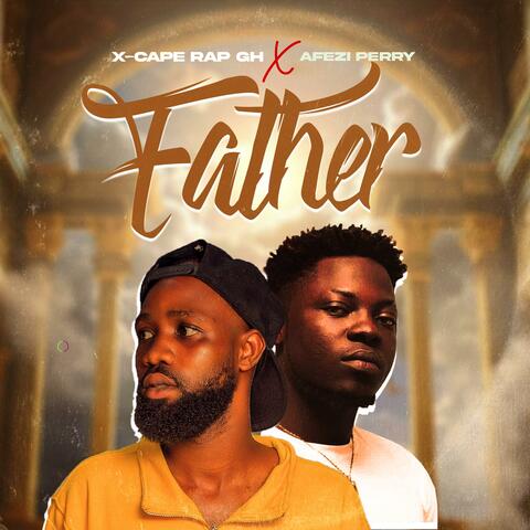 Father (feat. Afezi Perry)
