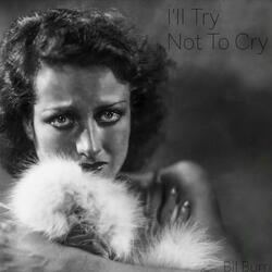 I'll Try Not To Cry (feat. Devan Renae)