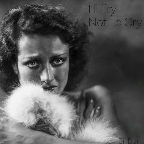 I'll Try Not To Cry (feat. Devan Renae)