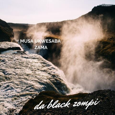musa ukwesaba zama