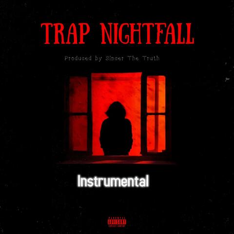 Trap Nightfall