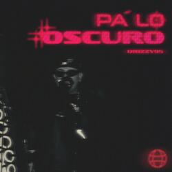 PA' LO OSCURO