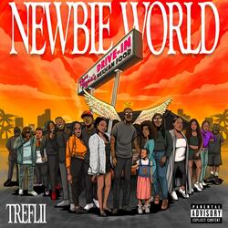 Newbie World (feat. HustleHardLos)