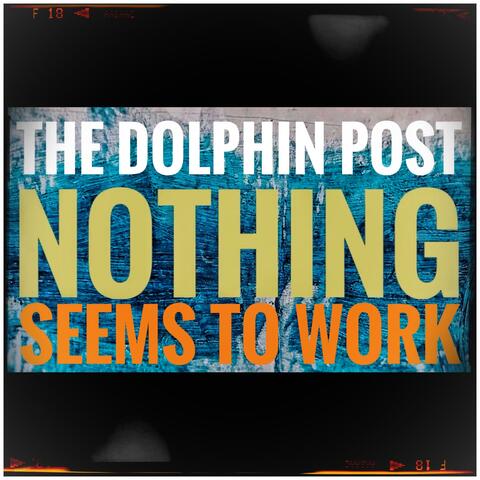 Nothing Seems to Work