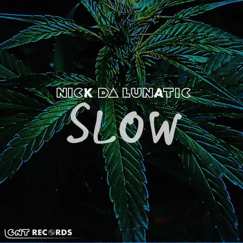 Slow