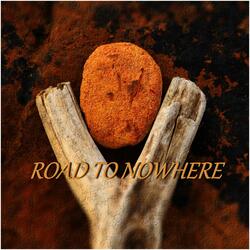 Road to Nowhere