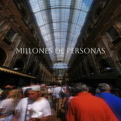 MILLONES DE PERSONAS