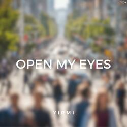 Open My Eyes