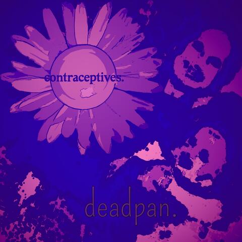 deadpan.