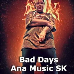 Bad Days