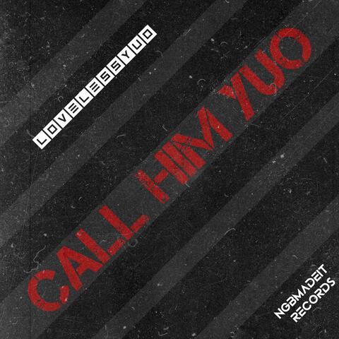 CALL HIM YUO