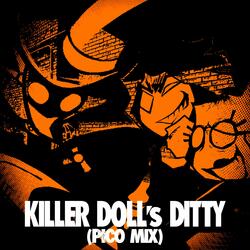 KILLER DOLL's DITTY (Pico Mix)