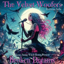 Broken Dreams (feat. Sadie) (Electro Swing Witch House Version)