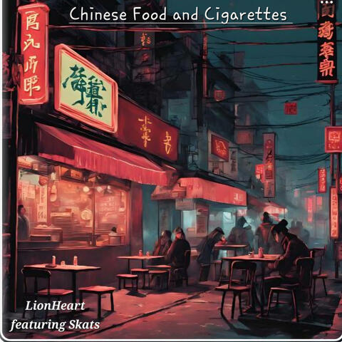Chinese Food and Cigarettes