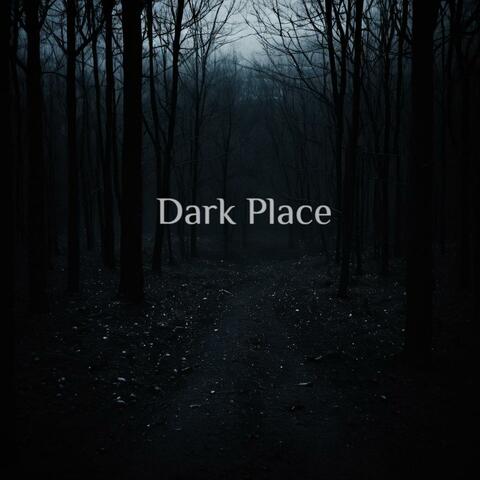 Dark Place (feat. LJ)