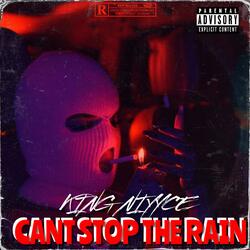 Cant Stop The Rain (Xant Stop Shxt)