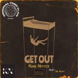 GET OUT (feat. Sir Adam)