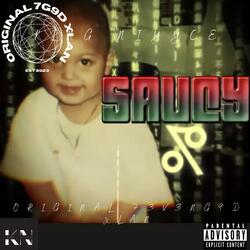 Saucy