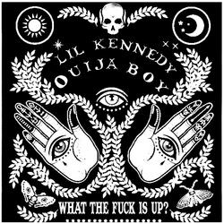 WHAT THE FUCK IS UP? (feat. Ouijaboy)