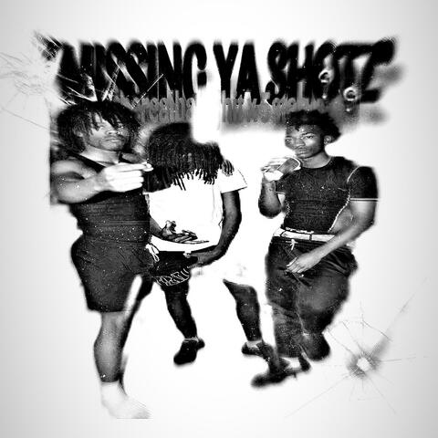 Missing Ya Shotz (feat. 5starwixk)